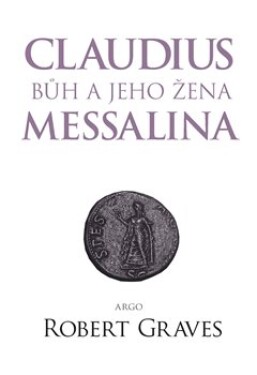 Claudius bůh jeho Messalina