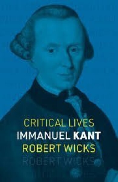 Immanuel Kant - Robert Wicks