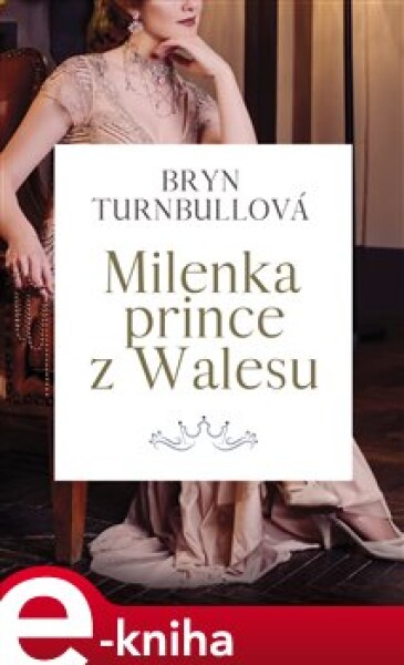 Milenka prince z Walesu - Bryn Turnbullová e-kniha