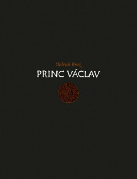 Princ Václav - Oldřich Brož