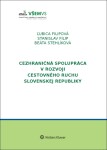 Cezhraničná spolupráca rozvoji cestovného ruchu Slovenskej republike