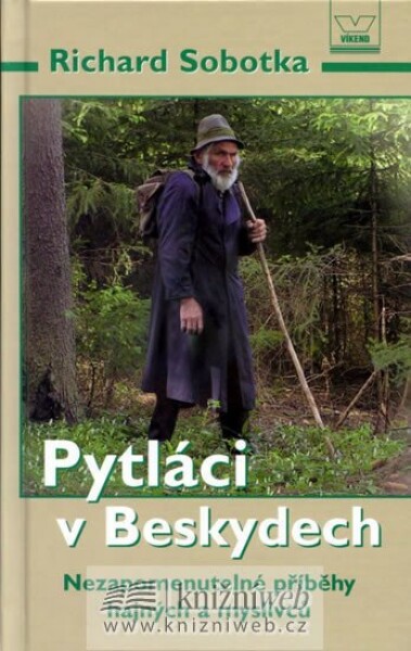 Pytláci Beskydech Richard Sobotka