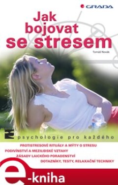Jak bojovat se stresem - Tomáš Novák e-kniha