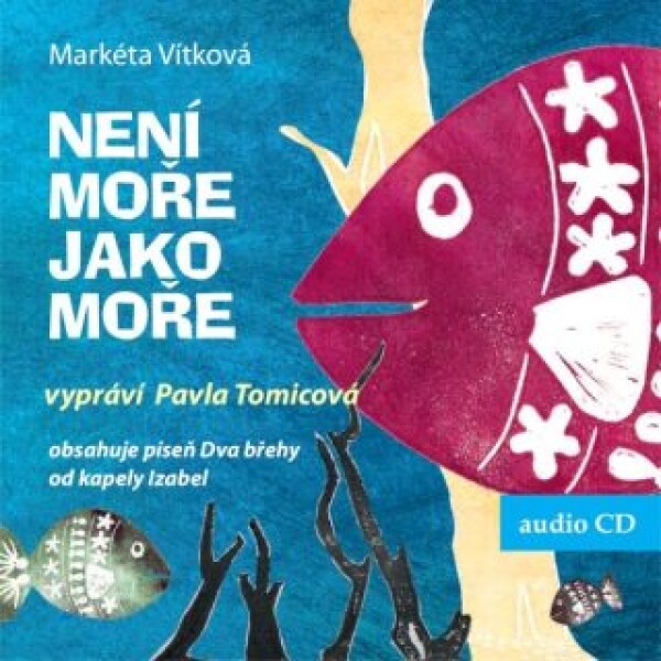 Není moře jako moře - Markéta Vítková - audiokniha