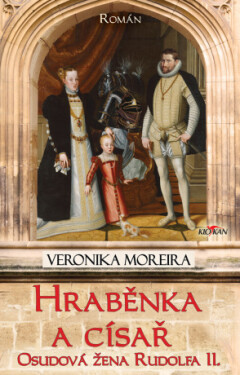 Hraběnka a císař - Veronika Moreira - e-kniha