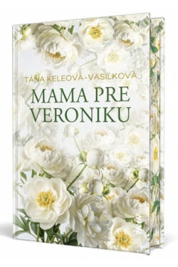Mama pre Veroniku (slovensky) - Táňa Keleová-Vasilková