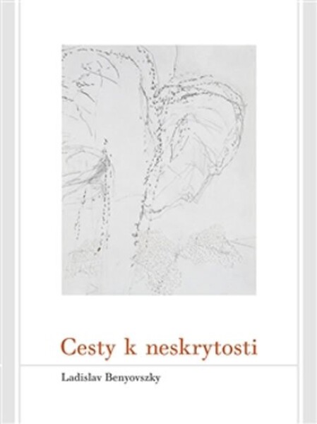 Cesty neskrytosti Ladislav Benyovszky