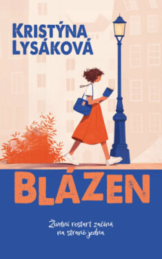 Blázen - Životní restart začíná na straně jedna - Lysáková Kristýna