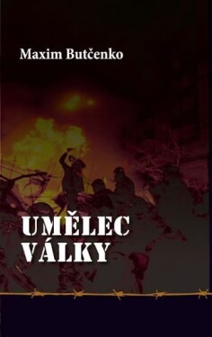 Umělec války Maxim Butčenko