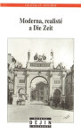 Moderna, realisté Die Zeit Vratislav Doubek
