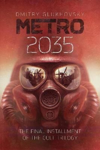 Metro 2035 - Dmitry Glukhovsky