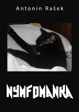 Nymfomanka - Antonín Rašek