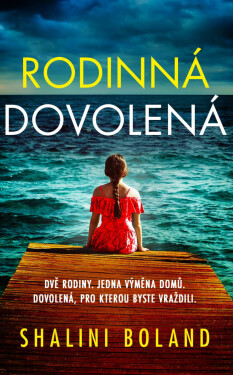 Rodinná dovolená - Shalini Boland