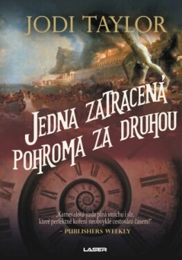 Jedna zatracená pohroma za druhou - Jodi Taylor - e-kniha