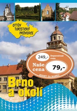 Brno okolí Ottův turistický průvodce