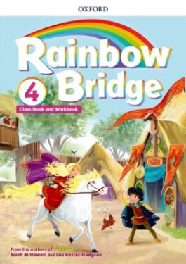 Rainbow Bridge Level 4 Students Book and Workbook - Sarah Howell