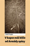 Kapse máš klíče od Armády spásy Lukaš Trejbal
