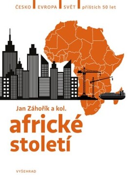 Africké století Marek Hrubec, Albert Kasanda, Jan Záhořík, Veronika Sobotková, Valerie Bankóová, Daniel Křížek, Jan Šiška