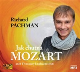 Jak chutná Mozart Richard Pachman