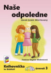 Naše odpoledne (Knihovnička ke Slabikáři AMOS) - Zdeněk Sotolář