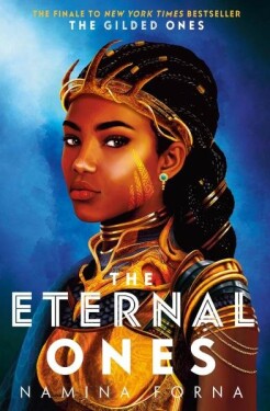 The Eternal Ones - Namina Forna