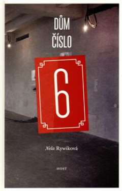 Dům číslo 6 (poškozená) - Nela Rywiková
