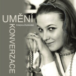 Umění konverzace - Kristina Žantovská, Jiří Adamíra, Jana Preissová - audiokniha