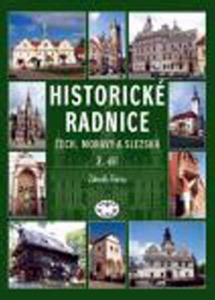 Historické radnice Čech, Moravy Slezska