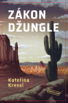 Zákon džungle - Kateřina Kressl