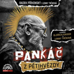 Pankáč z Pětihvězdy - Radek Příhonský, Lenny Trčková - audiokniha