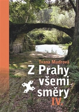 Prahy všemi směry IV.