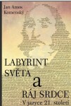 Labyrint světa ráj srdce