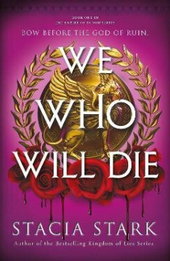 We Who Will Die - Stark Stacia