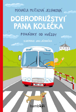 E-kniha: Dobrodružství pana Kolečka od Mlíčková Jelínková Michaela