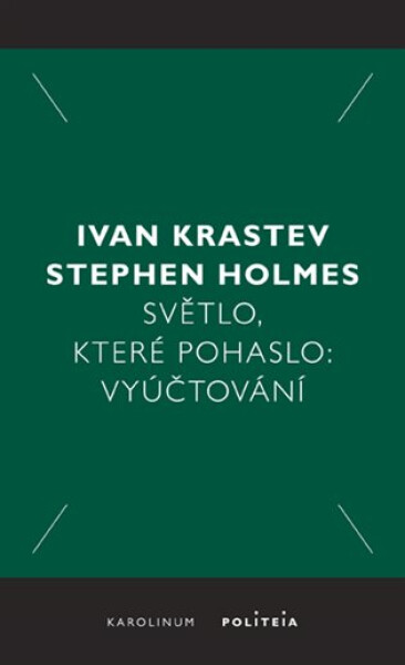 Světlo, které pohaslo: Vyúčtování - Ivan Krastev