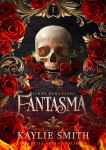Fantasma - Kaylie Smith