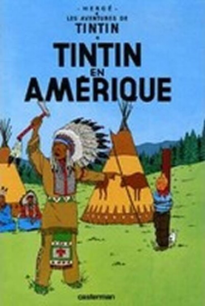 Les Aventures de Tintin 3: Tintin en Amérique - Hergé