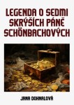 Legenda o sedmi skrýších páně Schönbachových - Jana Dohnalová - e-kniha