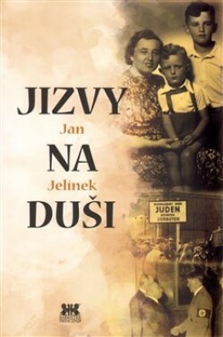 Jizvy na duši - Jan Jelínek