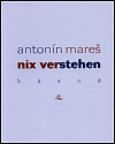 Nix verstehen Antonín Mareš