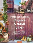 Půjdeš s námi ven? - Objevitelské výpravy za přírodou ve městě - Peter Wohlleben