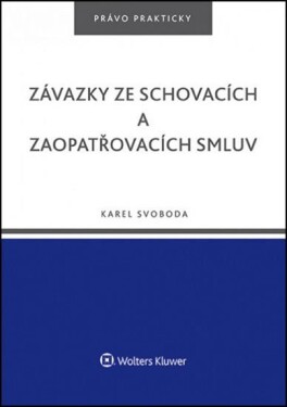 Závazky ze schovacích zaopatřovacích smluv