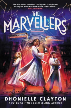 The Marvellers: The Dhonielle Claytonová