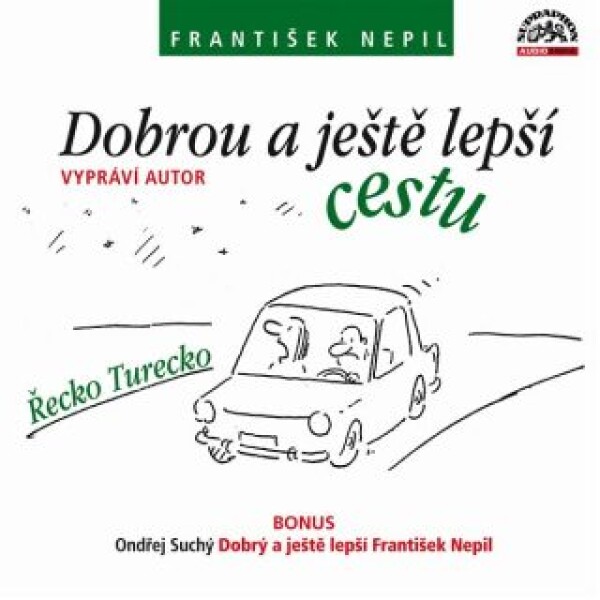 Dobrou a ještě lepší cestu - František Nepil - audiokniha