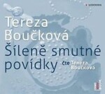 Šíleně smutné povídky Tereza Boučková