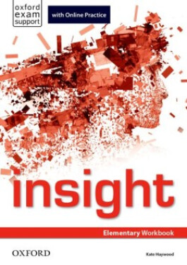 Insight Elementary Workbook with Online Practice - Kate Haywood
