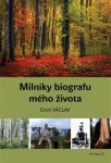 Milníky biografu mého života - Václav Erich