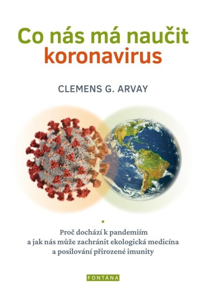 Co nás má naučit koronavirus nás