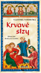 Krvavé slzy - Vlastimil Vondruška