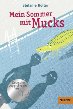 Mein Sommer mit Mucks - Stefanie Höfler